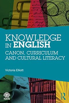 portada Knowledge in English: Canon, Curriculum and Cultural Literacy (National Association for the Teaching of English (Nate)) (in English)