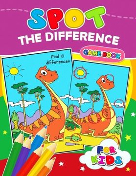 portada Spot The Difference Game book for kids: Coloring Puzzles Activity Book for Boy, Girls, Kids Ages 2-4,3-5,4-8