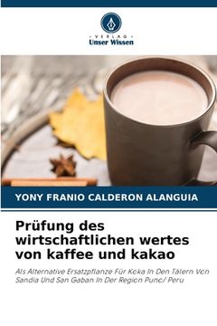 portada Prüfung des wirtschaftlichen wertes von kaffee und kakao