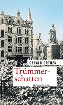 portada Trümmerschatten: Kriminalroman (Zeitgeschichtliche Kriminalromane im Gmeiner-Verlag) (Kommissar Eugen Kranzel) (en Alemán)