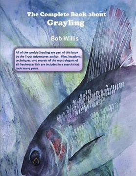 portada The Complete Book about Grayling (Trout Adventures)