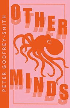 portada Other Minds: The Octopus and the Evolution of Intelligent Life (Collins Modern Classics) 