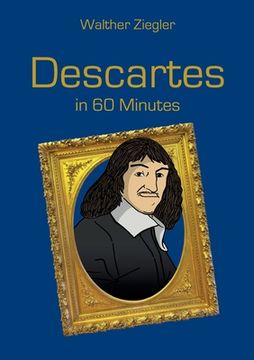 portada Descartes in 60 Minutes (en Inglés)