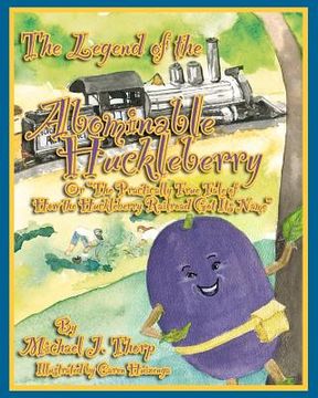 portada the legend of the abominable huckleberry (en Inglés)