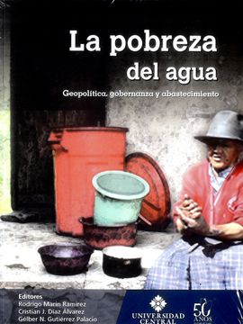 portada La pobreza del agua. Geopolítica, gobernanza y abastecimiento (in Spanish)