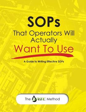 portada SOPs That Operators Will Actually Want To Use: A Guide to Writing Effective SOPs