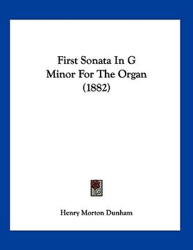 portada first sonata in g minor for the organ (1882) (en Inglés)