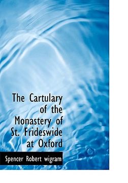 portada the cartulary of the monastery of st. frideswide at oxford