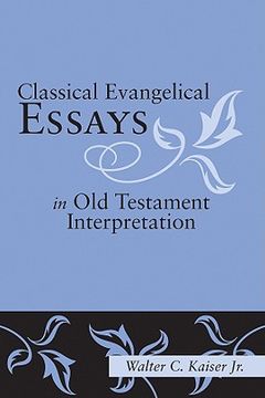 portada classical evangelical essays in old testament interpretation