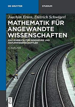 portada Mathematik für Angewandte Wissenschaften: Ein Lehrbuch für Ingenieure und Naturwissenschaftler (de Gruyter Studium) (en Alemán)