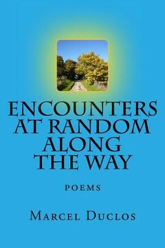 portada Encounters at Random Along the Way: poems (en Inglés)