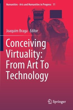 portada Conceiving Virtuality: From Art to Technology (in English)