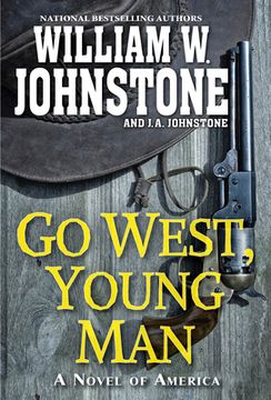 portada Go West, Young Man: A Riveting Western Novel of the American Frontier (in English)
