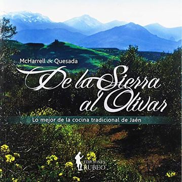 portada De la Sierra al Olivar: Lo Mejor de la Cocina Tradicional de Jaén