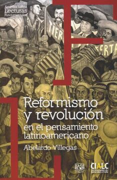 portada Reformismo y Revolución en el Pensamiento Latinoamericano