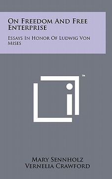 portada on freedom and free enterprise: essays in honor of ludwig von mises