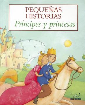 Principes y Princesas = Princes and Princesses (in Spanish)