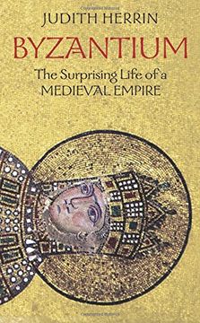 portada Byzantium: The Surprising Life of a Medieval Empire (en Inglés)
