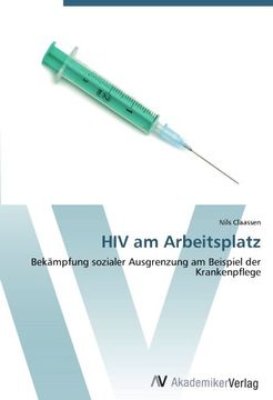 portada HIV am Arbeitsplatz: Bekämpfung sozialer Ausgrenzung am Beispiel der Krankenpflege