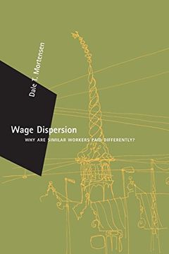portada Wage Dispersion: Why are Similar Workers Paid Differently? (Zeuthen Lectures) (en Inglés)