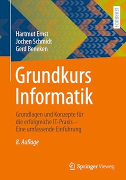 portada Grundkurs Informatik: Grundlagen und Konzepte Fã¼R die Erfolgreiche It-Praxis â Eine Umfassende Einfã¼Hrung (German Edition) [Soft Cover ] (en Alemán)