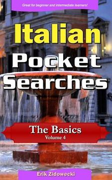 portada Italian Pocket Searches - The Basics - Volume 4: A set of word search puzzles to aid your language learning (en Italiano)