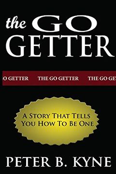 portada The Go-Getter: A Story That Tells you how to be one