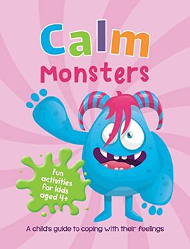 portada Calm Monsters: A Child'S Guide to Coping With Their Feelings 
