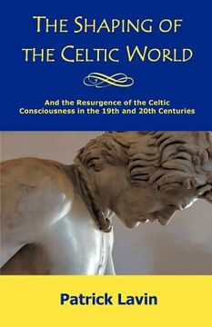 portada the shaping of the celtic world