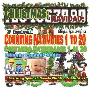 portada Christmas: Counting Nativities 1 to 20. Bilingual Spanish-English: Navidad: Contando Natividades 1 al 20. Bilingüe Español-Inglés (en Inglés)