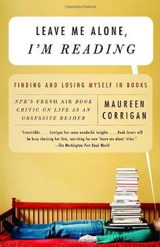 portada Leave me Alone, i'm Reading: Finding and Losing Myself in Books (Vintage) (en Inglés)