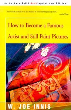 portada how to become a famous artist and still paint pictures (in English)