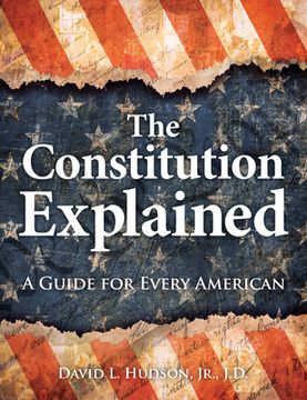 portada The Constitution Explained: A Guide for Every American 