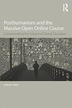 portada Posthumanism and the Massive Open Online Course (en Inglés)