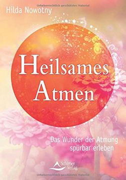 portada Heilsames Atmen: Das Wunder der Atmung spürbar erleben (in German)