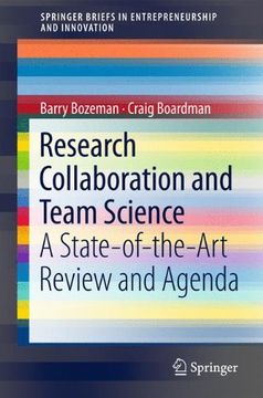 portada Research Collaboration and Team Science: A State-Of-The-Art Review and Agenda (Springerbriefs in Entrepreneurship and Innovation) (en Inglés)