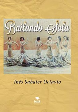 portada Bailando Sola (in Spanish)