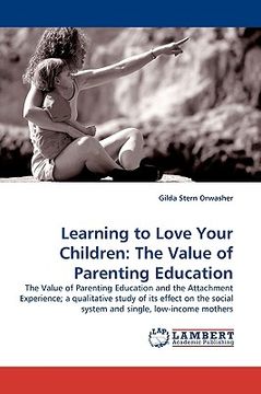 portada learning to love your children: the value of parenting education (en Inglés)