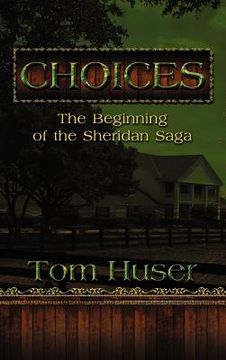 portada choices: the beginning of the sheridan saga (en Inglés)
