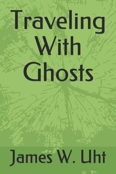 portada Traveling With Ghosts (en Inglés)