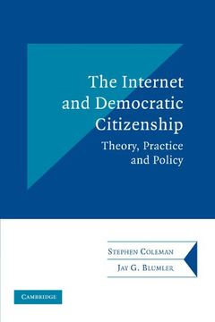 portada The Internet and Democratic Citizenship Paperback: Theory, Practice and Policy (Communication, Society and Politics) (en Inglés)