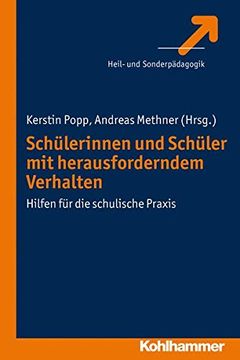 portada Schulerinnen Und Schuler Mit Herausforderndem Verhalten: Hilfen Fur Die Schulische PRAXIS (en Alemán)