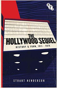portada The Hollywood Sequel: History & Form, 1911-2010 (in English)