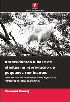 portada Antioxidantes à Base de Plantas na Reprodução de Pequenos Ruminantes (en Portugués)