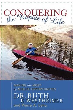 portada conquering the rapids of life: making the most of midlife opportunities (en Inglés)