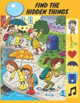 Find The Hidden Things: I Spy Challenge, Highlight Hidden Picture Books For Kids, Look And Find Books For Kids 4-6, I Spy Animals A Fun Guessi (en Inglés)