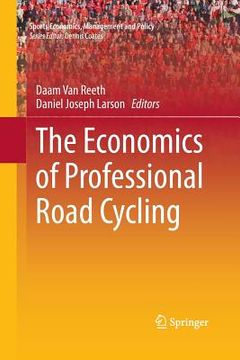 portada The Economics of Professional Road Cycling (en Inglés)