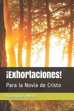 portada ¡exhortaciones!: Para La Novia de Cristo (in Spanish)