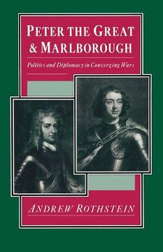 portada Peter the Great and Marlborough: Politics and Diplomacy in Converging Wars (en Inglés)
