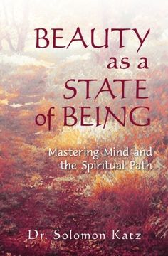 portada Beauty as a State of Being: Mastering Mind and the Spiritual Path (en Inglés)